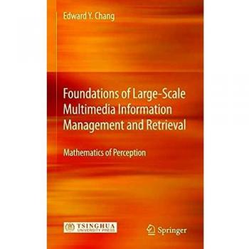 Foundations of Large-Scale Multimedia Information Management and Retrieval: Mathematics of Perception