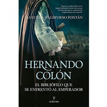 Hernando Colón, El bibliófilo Que Se Enfrentó Al Emperador