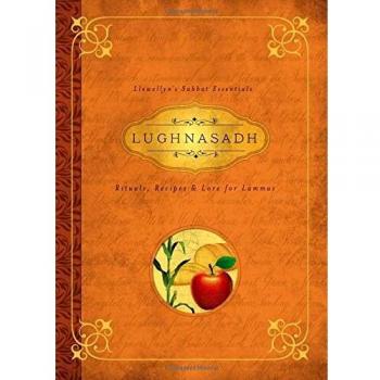 Lughnasadh: Rituals, Recipes & Lore for Lammas