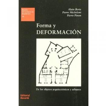 Forma y deformación de los objetos arquitectónicos y urbanos: De los objetos arquitectónicos y urbanos: 15