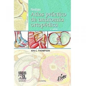 Netter. Atlas práctico de anatomía ortopédica