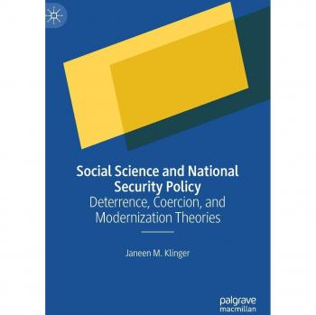 Social Science and National Security Policy: Deterrence, Coercion, and Modernization Theories