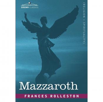 Mazzaroth: The Celestial Zodiac Guide by Frances Rolleston