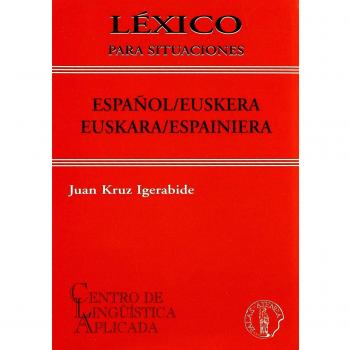 Léxico para situaciones Español / Euskera y Euskera /Español