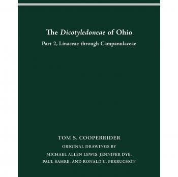 Dicotiledóneas de Ohio Parte Dos: Lináceas a Campanuláceas - Flora Vascular de Ohio por Tom S. Cooperrider (Tapa Blanda)