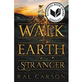 Walk on Earth a Stranger (Gold Seer Trilogy #1) - Paperback Edition
