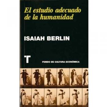 El estudio adecuado de la humanidad: El Wstudio Adecuado De La Humanidad