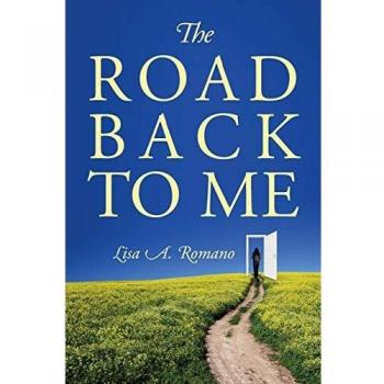 The Road Back to Me: Healing from Co-Dependency, Addiction, and Low Self-Esteem by Lisa A. Romano