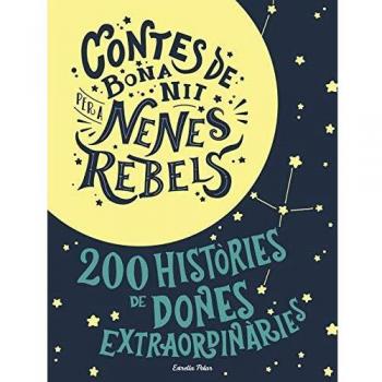 Estoig Contes de bona nit per a nenes rebels - Favilli, Elena/cavallo, Francesca