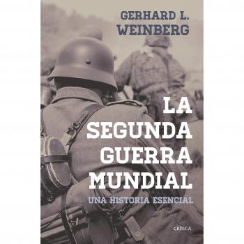 La segunda guerra mundial: Una historia esencial