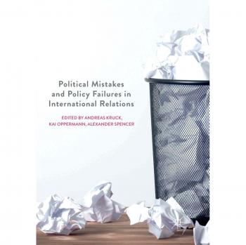 Political Mistakes and Policy Failures in International Relations