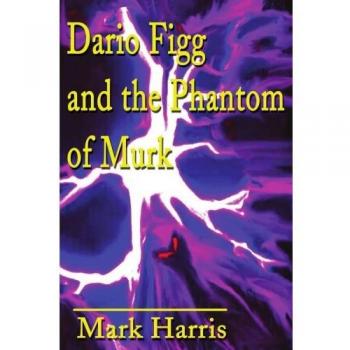 Dario Figg y el Fantasma de Murk (Edición en Rústica)
