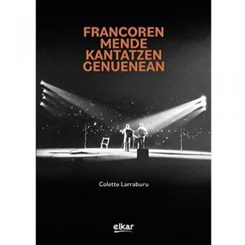 Frankoren mende kantatzen genuenean