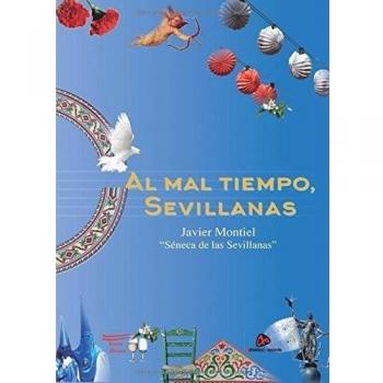 Al mal tiempo, Sevillanas