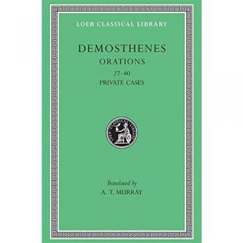 Orations, Volume IV: Orations 27-40: Private Cases