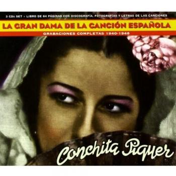 Conchita Piquer. La Gran Dama De La Cancion Espanola 1940 - 1948. Complete Recordings.