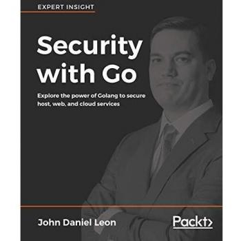 Guía de Seguridad con Golang: Asegura Servicios en Host, Web y Nube (Edición en Español)