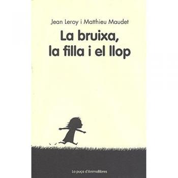 La Bruixa, La Filla I El Llop: 2 - Jean Leroy