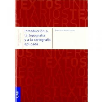 Introducción a la topografía y a la cartografía aplicada: 01