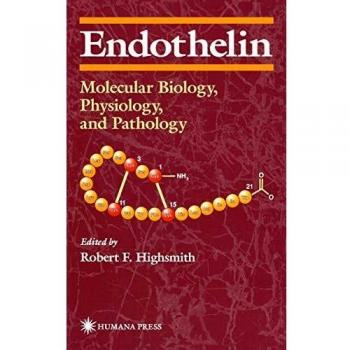 Endothelin: Molecular Biology, Physiology, and Pathology