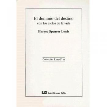 El Dominio del Destino con los Ciclos de la Vida