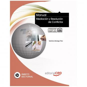 Manual Mediación y Resolución de conflictos. Formación para el Empleo