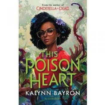 THIS POISON HEART: From the author of the TikTok sensation Cinderella is Dead