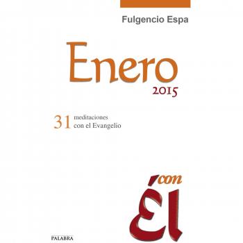 Enero 2015, con Él