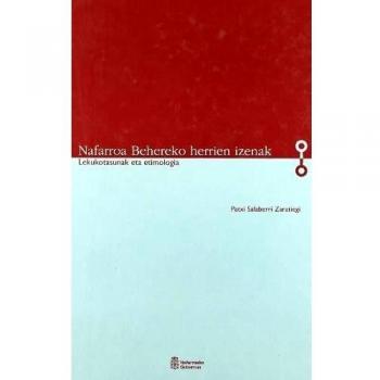 Nafarroa behereko herrien izenak: lekukotasunak eta etimologia