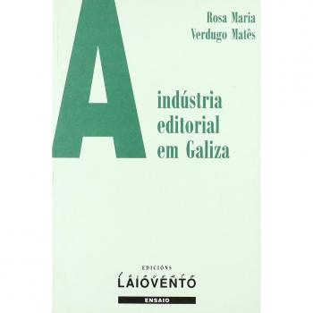 A industria editorial em Galiza: 113 - Rosa maria verdugo mates