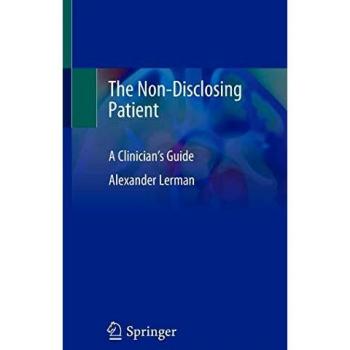 The Non-Disclosing Patient: A Clinician's Guide