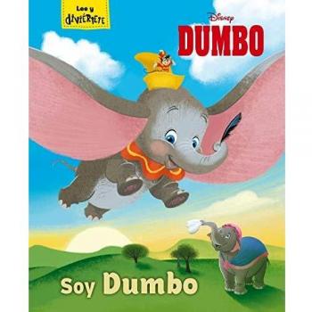 Dumbo. Soy Dumbo: Cuento