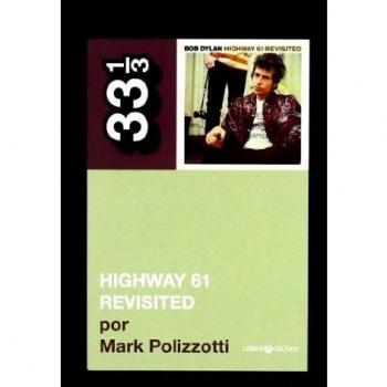 Highway 61 revisited. Bob Dylan
