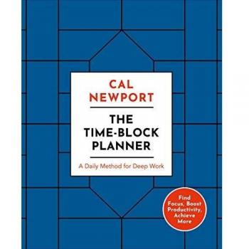 Planificador de Tiempo: Método Diario para Trabajo Profundo de Cal Newport