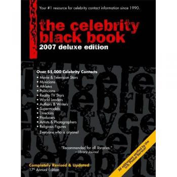 Celebrity Address Directory 2007: Over 55,000 Verified Contacts for Fans and Organizations
