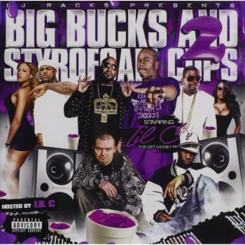 Big Bucks & Styrofoam Cups
