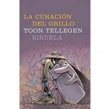 La curación del grillo: 110 - Toon Tellegen