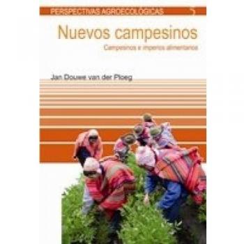 Nuevos campesinos: Campesinos e imperios alimetarios
