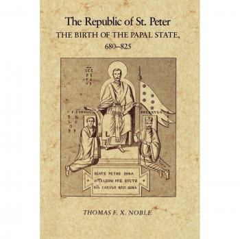 The Republic of St. Peter: The Birth of the Papal State, 680-825
