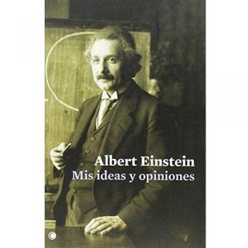 Mis ideas y opiniones - Albert Einstein