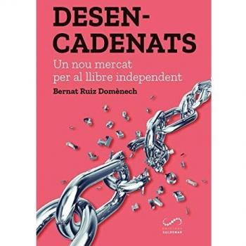 Desencadenats: Un nou mercat per al llibre independent