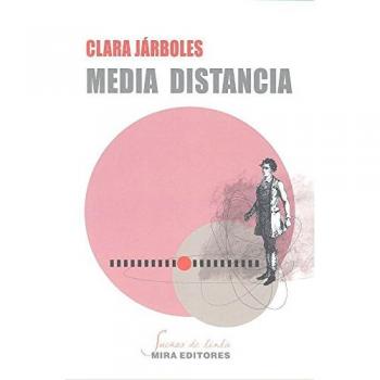 Media distancia - Clara Járboles Pellejero