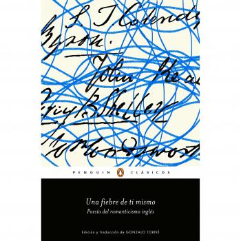 Una fiebre de ti mismo: Poesía del romanticismo inglés - Varios Autores