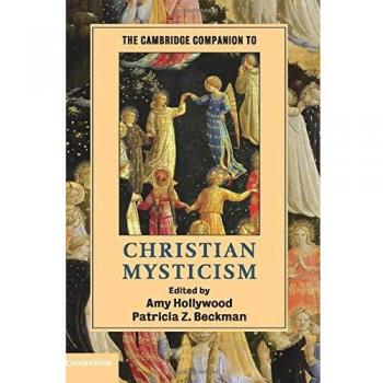 The Cambridge Companion to Christian Mysticism