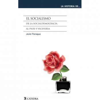El socialismo: De la socialdemocracia al PSOE y viceversa