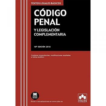 Código Penal y legislación complementaria: Contiene concordancias, modificaciones resaltadas, índice analítico y legislación complementaria