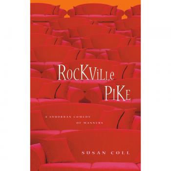 Rockville Pike: A Suburban Comedy of Manners Novel by Susan Coll