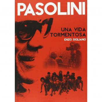 Pasolini: Una vida tormentosa
