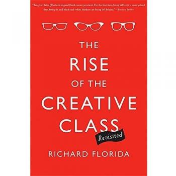 Rise of the Creative Class--Revisited: Revised and Expanded
