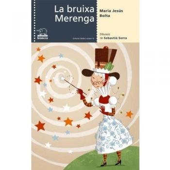 La bruixa Merenga: 10 - Bolta Bronchú, Maria Jesús